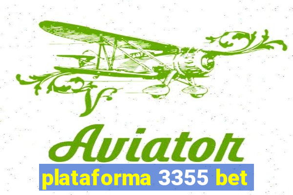 plataforma 3355 bet